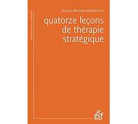 Quatorze leçons de thérapie stratégique