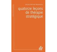 Quatorze Leçons De Thérapie Stratégique