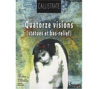 Quatorze Visions Poétiques - (Statues Et Bas-Relief)