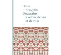 Quatrains à odeur de vin et de rose