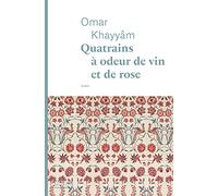 Quatrains à odeur de vin et de rose