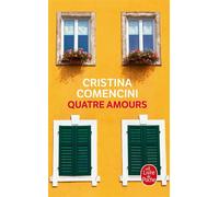 Quatre amours - Cristina Comencini - Lgf - Poche - Roman