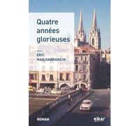 Quatre annees glorieuses