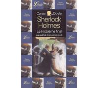 Quatre aventures de sherlock holmes - le probleme final