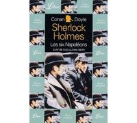 QUATRE AVENTURES DE SHERLOCK HOLMES - LES SIX NAPOLEONS SUIVI DE TROIS AUTRES RE