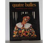 Quatre bulles: Maquillages pour enfants