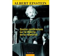 Quatre conférences sur la théorie de la relativité Edition 2005 - Albert Einstein - Dunod - broché - Essai