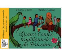 Quatre contes traditionnels de Palestine