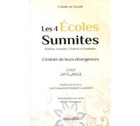 Quatre Ecoles Sunnites (les) (Malikite, Hanafite, Chafi'Ite et Hanbalite): l'Interet de Leurs Diverg
