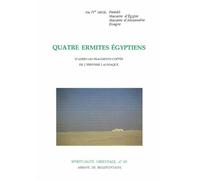 Quatre Ermites Egyptiens - D'apres Les Fragments Coptes De L'histoire Lausiaque