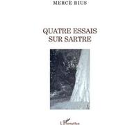 Mercé Rius – Quatre essais sur Sartre – Étude – Broché