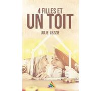 Quatre filles et un toit: Roman lesbien