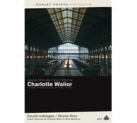 Quatre films de Charlotte Walior