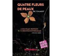 Quatre fleurs de peaux Eric Tchijakoff (Auteur)