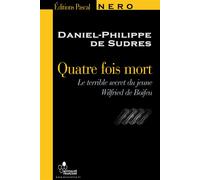 Quatre fois mort - Sudres De - Pascal Eds - broché - Roman