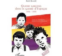 Quatre garçons dans la guerre d’Espagne Danielle Risterucci-Roudnicky (Auteur), Ruth Rewald (Traduction)