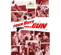 Four Boys and a Gun