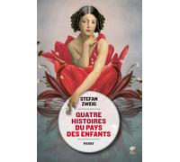 Stefan Zweig – Quatre histoires du pays des enfants – Roman – Poche
