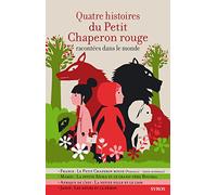Quatre histoires du Petit Chaperon Rouge