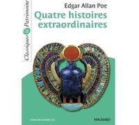Quatre histoires extraordinaires - Classiques et Patrimoine Julie Baumert (Commentaire), Edgar Allan Poe (Auteur)