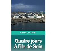 Quatre jours à l'île de Sein