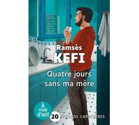 Quatre jours sans ma mere Grands caractères, édition accessible pour les malvoyants - Ramsès Kefi - A Vue D'oeil - broché - Roman