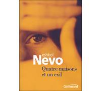 Quatre maisons et un exil - Eshkol Nevo - Gallimard - broché - Roman