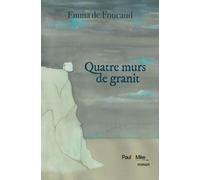 Quatre murs de granit