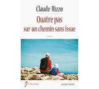 Quatre pas sur un chemin sans issue