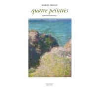 Quatre peintres - Marcel Proust - Waknine Marguerite - broché - Essai