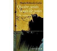 Quatre petits bouts de pain: Des ténèbres à la joie