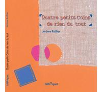 Quatre Petits Coins de Rien du Tout