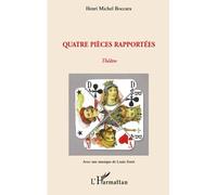 Michel Boccara – Quatre pièces rapportées – Théâtre – broché