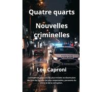 Quatre Quarts: Nouvelles criminelles