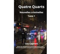 Quatre Quarts: Nouvelles criminelles