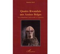 Quatre rwandais aux assises belges Patrick May (Auteur)