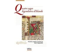 Quatre Sagas Légendaires D'islande - Edition Bilingue Français-Islandais