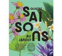 Quatre saisons au jardin Museum d'Histoire Naturelle (Auteur)