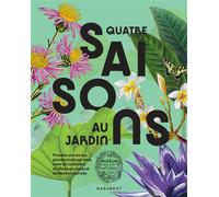 Quatre saisons au jardin - Museum d'Histoire Naturelle - Marabout - broché - Guide