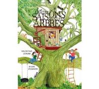 Quatre saisons dans les arbres Valentina Levrini (Auteur), Valentina Levrini (Traduction), Irene Penazzi (Illustration)