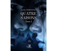 Quatre saisons - Tome 2 Sans limites - Aurélia Savioz - Trois Colonnes - broché - Roman