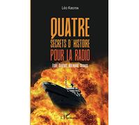 Quatre secrets d'histoire pour la radio: Elser, Gustloff, Hinzmann, Strauss