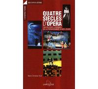 Quatre siècles d'opéra
