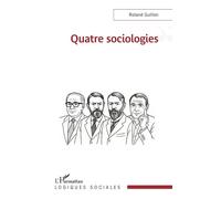 Roland Guillon – Quatre sociologies – Essai – Broché