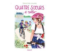 Quatre soeurs à vélo - Sophie Rigal-Goulard - Rageot - broché - Roman junior