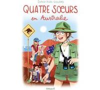 Quatre Soeurs Tome 15 - Quatre Soeurs En Australie
