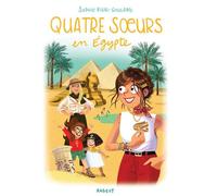 Quatre soeurs en Egypte - Sophie Rigal-Goulard - Rageot Editeur - ebook (ePub) - Roman junior