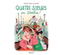 Quatre Soeurs Tome 13 - Quatre Soeurs En Italie !