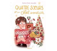 Quatre Soeurs Tome 9 - Quatre Soeurs Et Un Noël Inoubliable - Avec Un Calendrier De L'avent