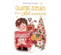 Quatre soeurs et un Noël inoubliable - Sophie Rigal-Goulard - Rageot - relié - Roman junior